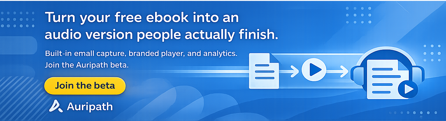 Auripath beta banner on a blue gradient background with the headline “Turn your free ebook into an audio version people actually finish,” a yellow “Join the beta” button, Auripath logo, and icons showing a PDF converting into an audio player.